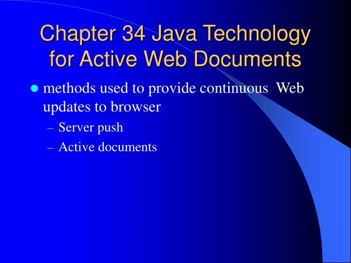 PPT - Chapter 34 Java Technology for Active Web Documents PowerPoint ...