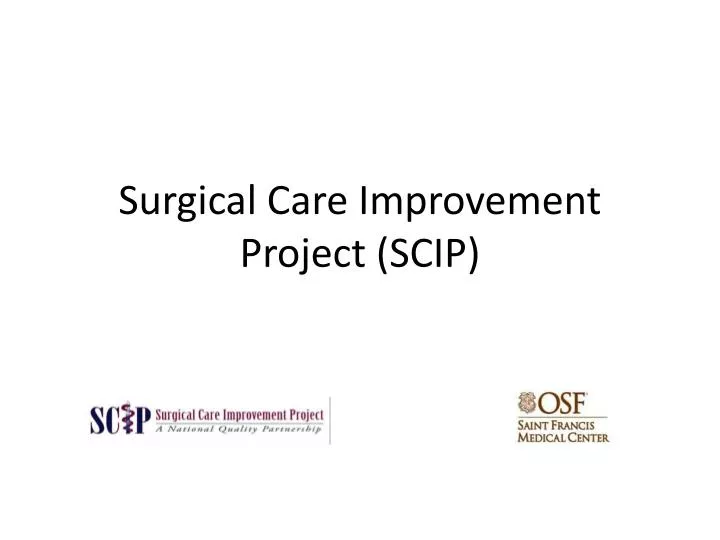 surgical care improvement surgical care improvement