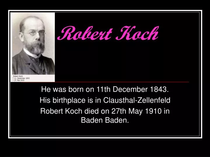 PPT - Robert Koch PowerPoint Presentation, free download - ID:2937840