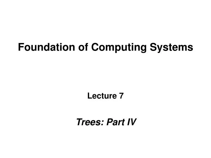 PPT - Foundation of Computing Systems PowerPoint Presentation, free ...