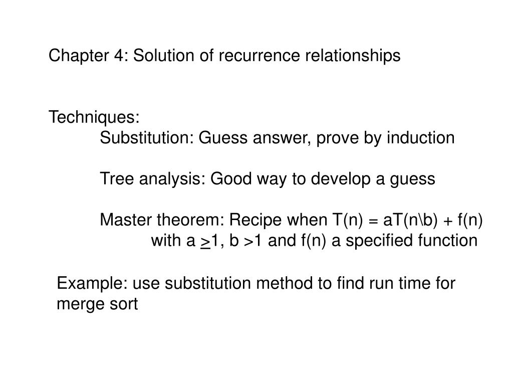 Ppt Chapter 4 Solution Of Recurrence Relationships Techniques Powerpoint Presentation Id