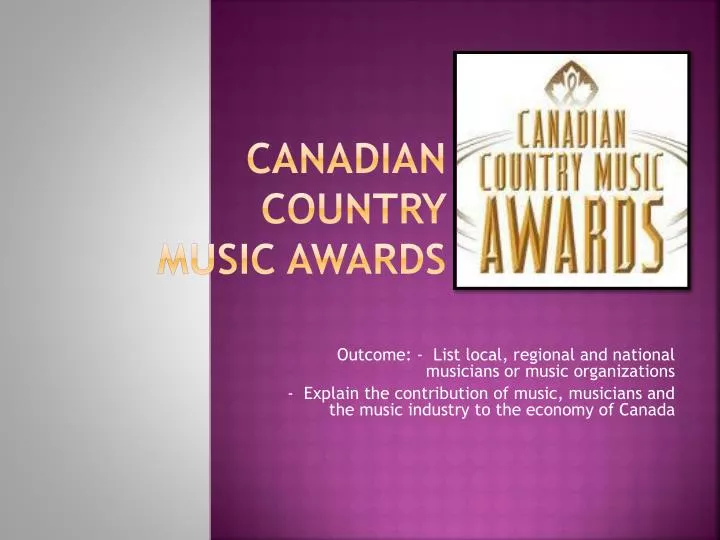 Ppt Canadian Country Music Awards Powerpoint Presentation Free Download Id 2941261
