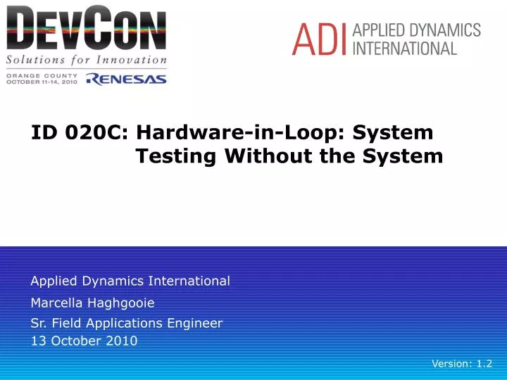 PPT ID 020C HardwareinLoop System Testing Without the System