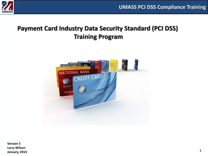PPT - UMASS PCI DSS Compliance Training PowerPoint Presentation, free  download - ID:2943336