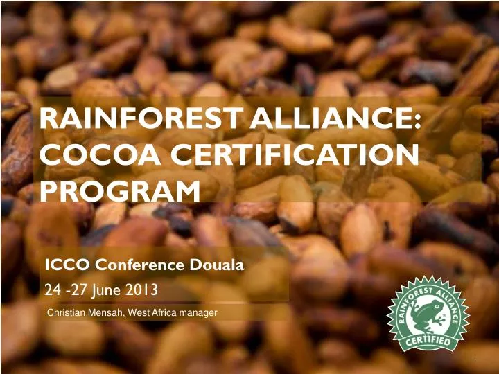 PPT RAINFOREST ALLIANCE cocoa certification PROGRAM PowerPoint