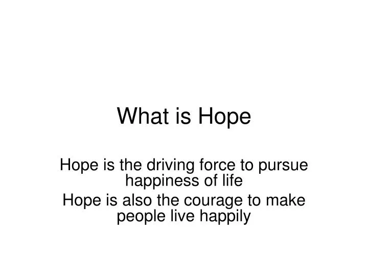 PPT What is Hope PowerPoint Presentation, free download ID2945433