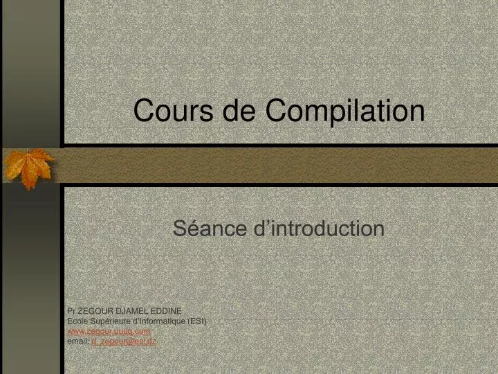 PPT - Cours de Compilation PowerPoint Presentation, free download - ID ...