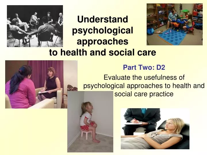 psychological approach to social care practice