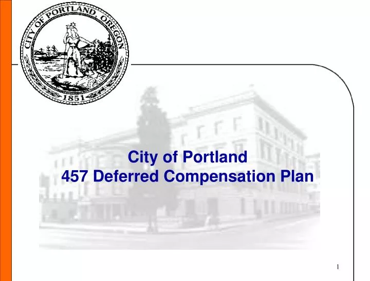 PPT City Of Portland 457 Deferred Compensation Plan PowerPoint Ppt city of portland 457 deferred compensation plan powerpoint