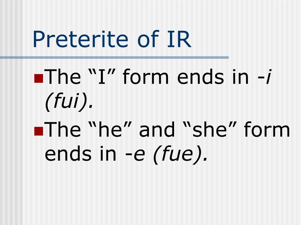 preterite endings ir preterite endings ir