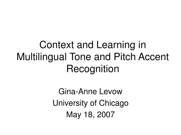 context and learning in multilingual tone and pitch accent recognition n.