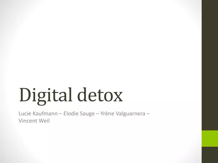 digital detox n.