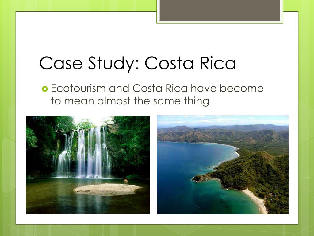 ecotourism in costa rica case study