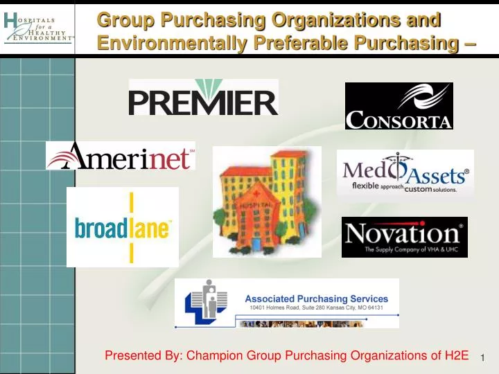 PPT Group Purchasing Organizations and Environmentally Preferable