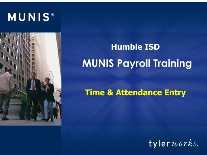 PPT MUNIS Payroll Training PowerPoint Presentation, free download