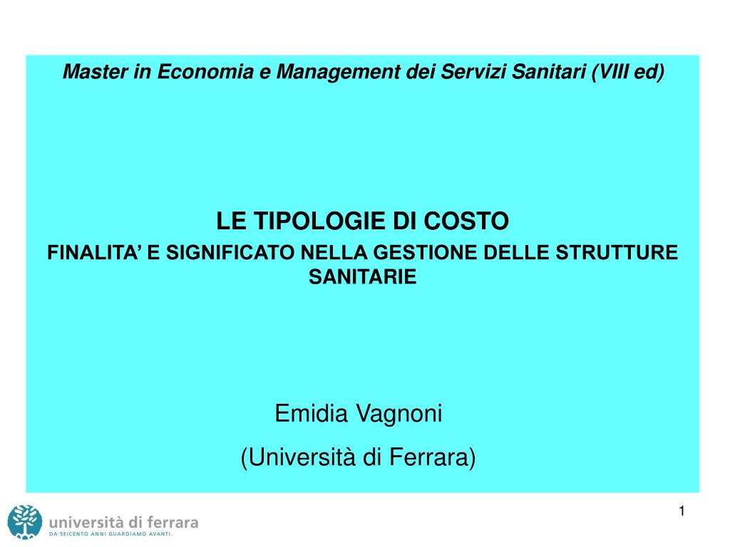 PPT - Master in Economia e Management dei Servizi Sanitari (VIII ed) LE  TIPOLOGIE DI COSTO PowerPoint Presentation - ID:2956314