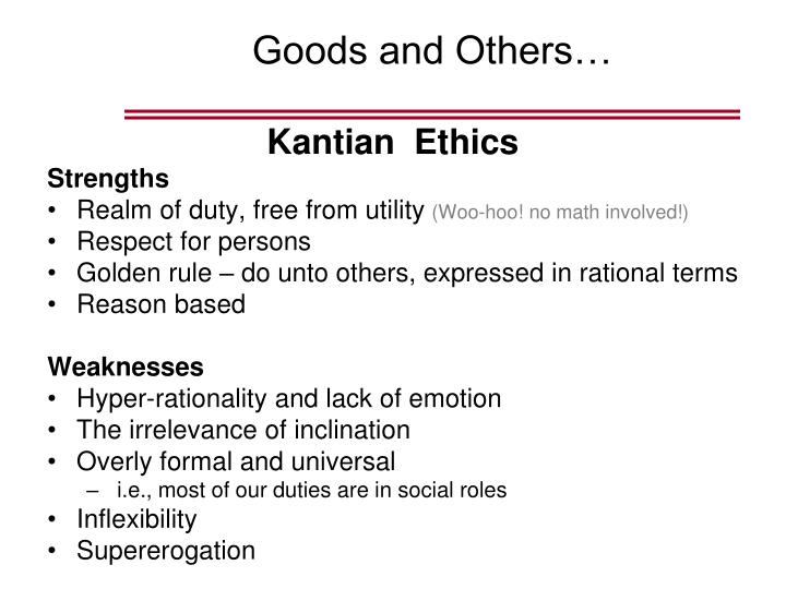 kantian ethics strengths and weaknesses