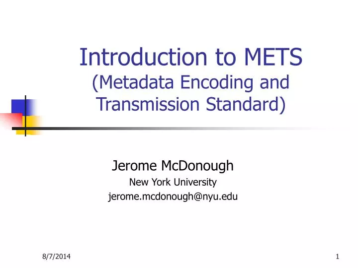 PPT Introduction to METS (Metadata Encoding and Transmission Standard