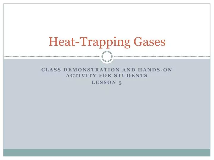 PPT HeatTrapping Gases PowerPoint Presentation, free download ID