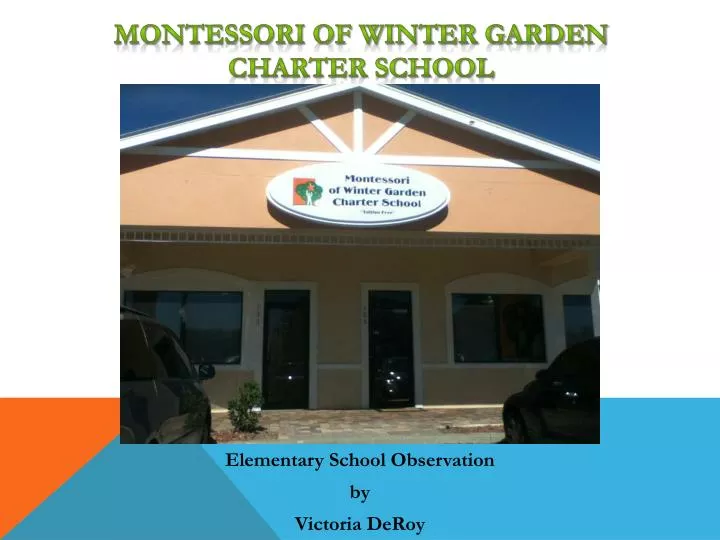 Ppt Montessori Of Winter Garden Charter School Powerpoint