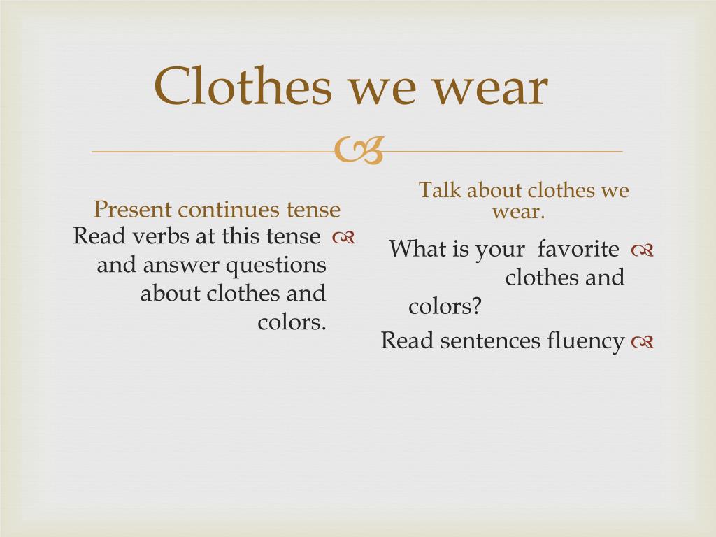 PPT - Clothes we wear PowerPoint Presentation, free download - ID:2959995