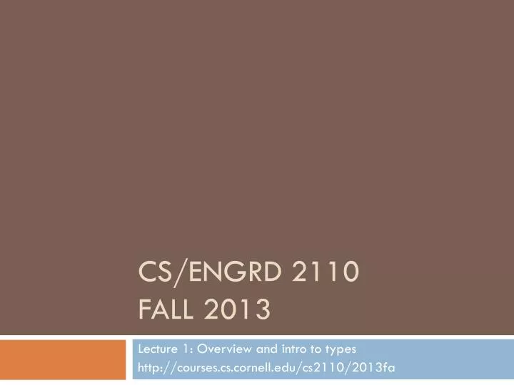 PPT CS/ENGRD 2110 Fall 2013 PowerPoint Presentation, free download