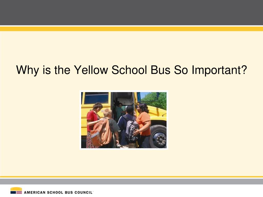 PPT - THE YELLOW SCHOOL BUS HELPING THE ENVIRONMENT GATEWAY TO ...