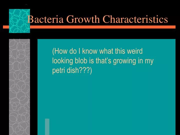 Ppt bacteria growth characteristics powerpoint presentation free