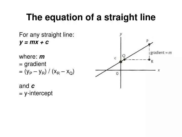 PPT - The equation of a straight line PowerPoint Presentation, free  download - ID:2966847