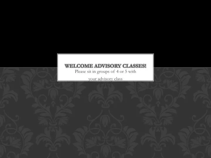 welcome advisory classes n.