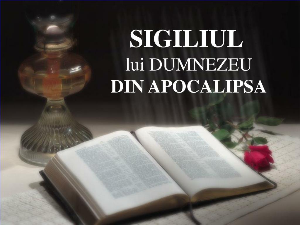 PPT - SIGILIUL lui DUMNEZEU DIN APOCALIPSA PowerPoint Presentation, free  download - ID:2971099