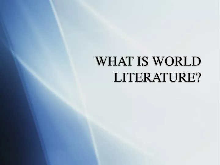 world literature definition essay