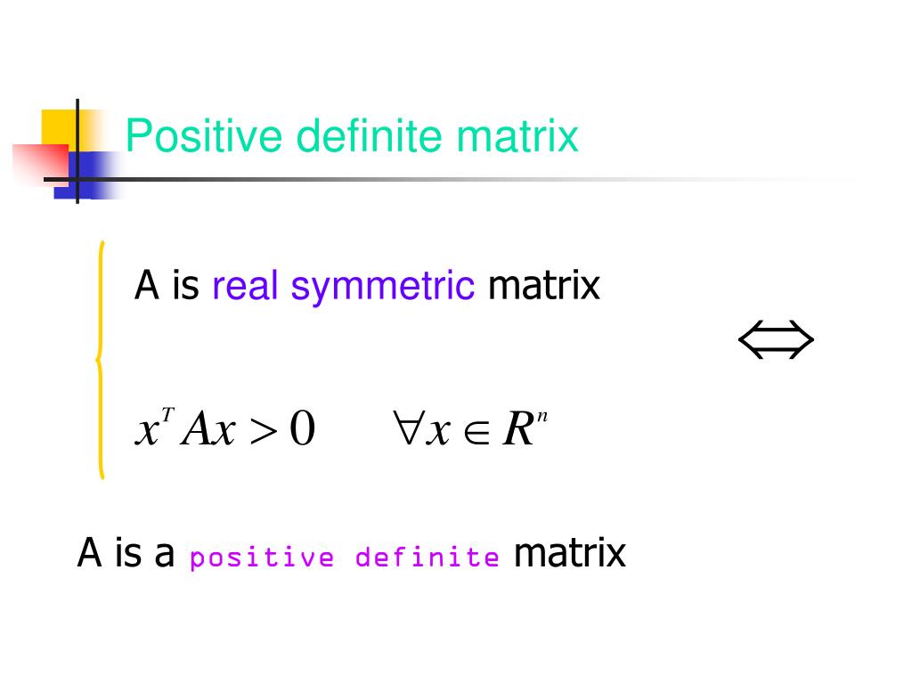 positive definite matrix positive definite matrix