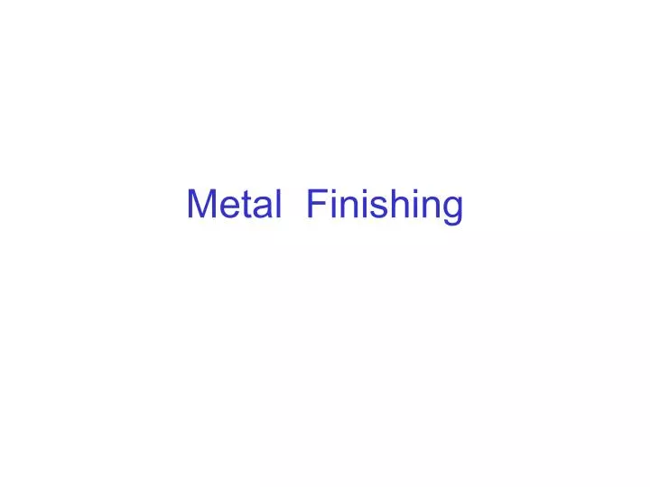 metal finishing n.