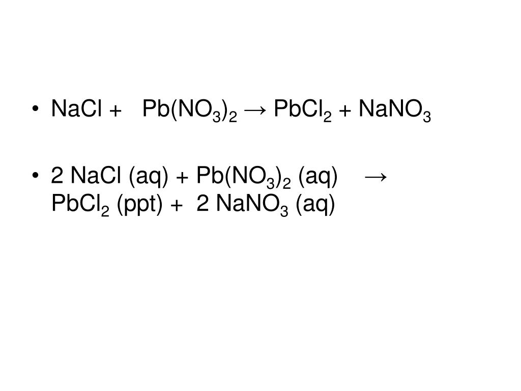 Zn nano3 hcl. NACL+PB(no^3). PB no3 2 NACL ионное уравнение. Уравнение реакции NACL+PB(no3 2. 2nacl + PB(no3)2 = pbcl2↓ + 2nano3.