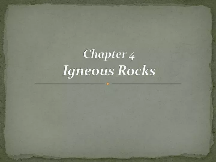 PPT - Chapter 4 Igneous Rocks PowerPoint Presentation, Free Download ...