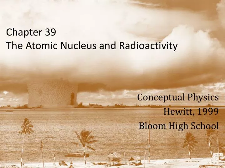 chapter 39 the atomic nucleus and radioactivity n.