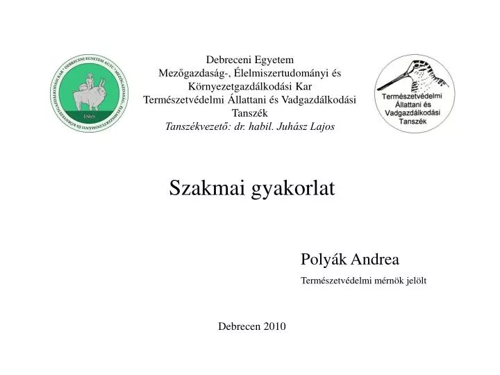 PPT - Debreceni Egyetem Mezőgazdaság-, Élelmiszertudományi és Környezetgazdálkodási  Kar PowerPoint Presentation - ID:2979069