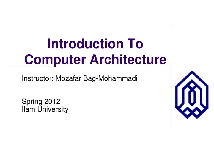 PPT - Introduction To Computer Architecture PowerPoint Presentation ...