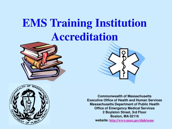 PPT EMS Training Institution Accreditation PowerPoint Presentation