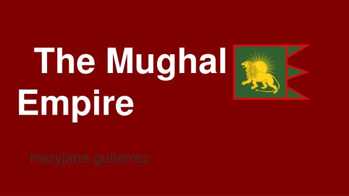 PPT T He Mughal Empire PowerPoint Presentation Free Download ID 
