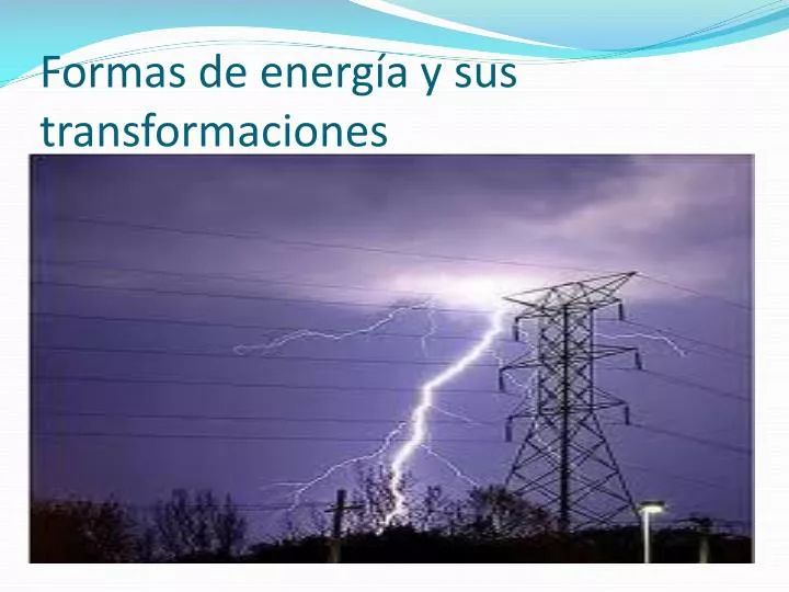 PPT Formas de energía y sus transformaciones PowerPoint