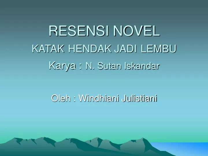 Ppt Resensi Novel Katak Hendak Jadi Lembu Karya N Sutan Iskandar Powerpoint Presentation Id 2981067