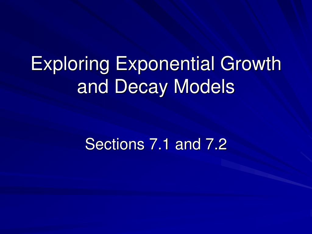 Ppt Exploring Exponential Growth And Decay Models Powerpoint Presentation Id 2981820