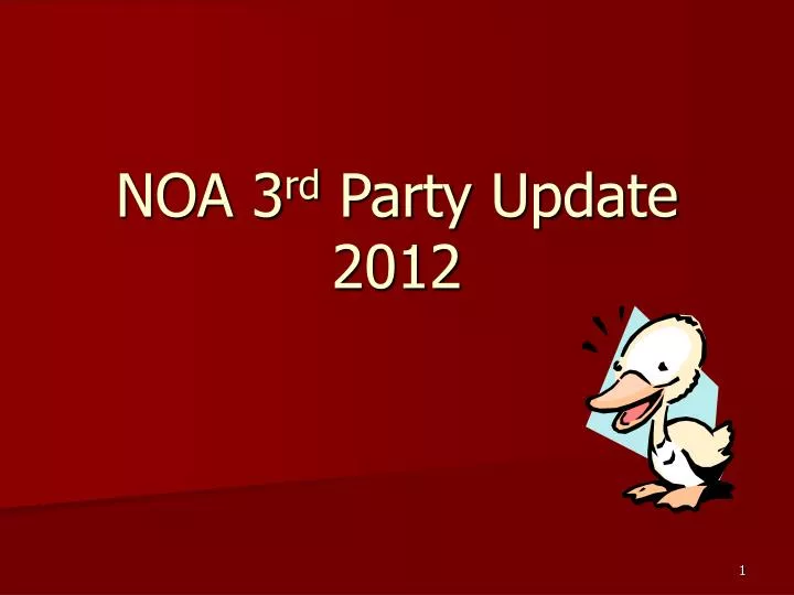 PPT - NOA 3 rd Party Update 2012 PowerPoint Presentation - ID:2982747