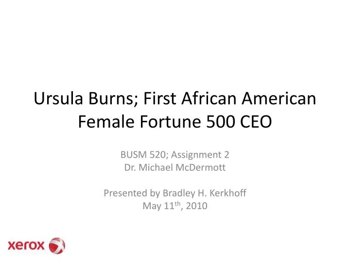 Ppt Ursula Burns First African American Female Fortune 500 Ceo Powerpoint Presentation Id 2983044