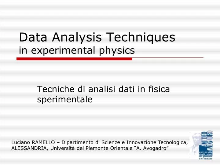 ppt data analysis techniques in experimental physics data analysis techniques
