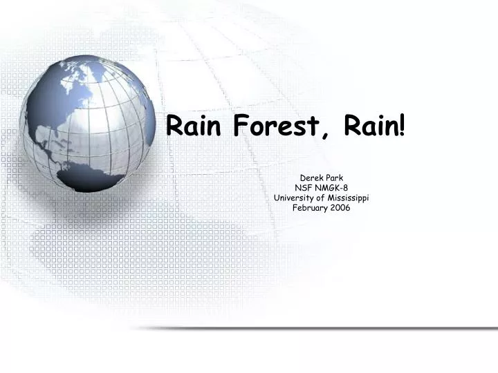 rain forest rain n.