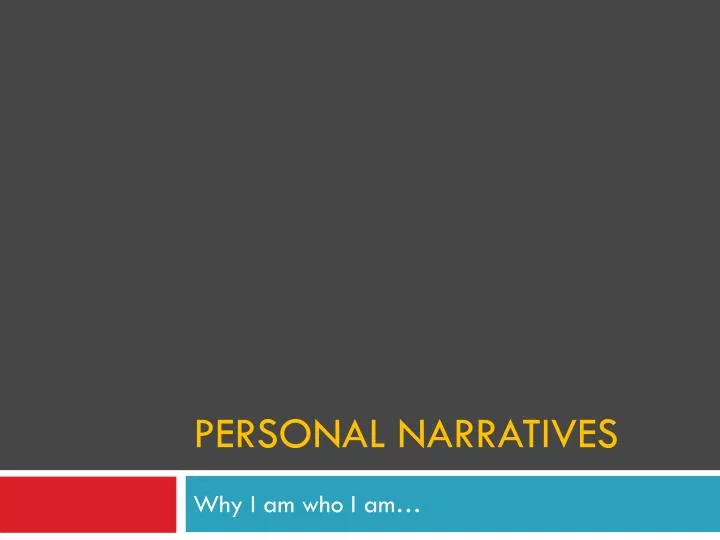 PPT - Personal Narratives PowerPoint Presentation, Free Download - ID ...