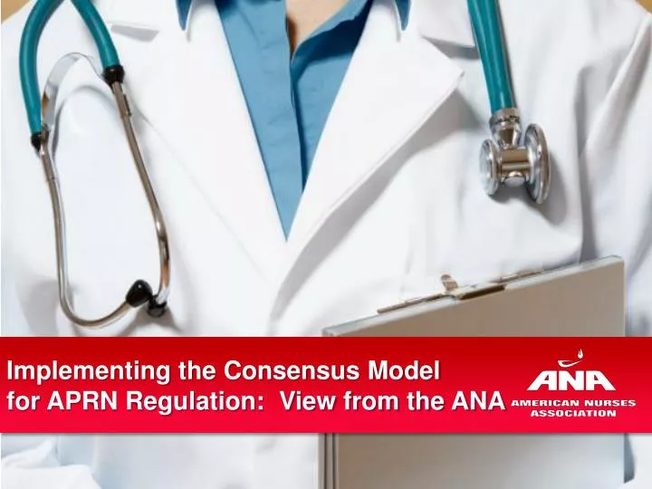 PPT Implementing the Consensus Model for APRN Regulation View from